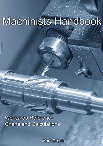 Machinists Handbook .